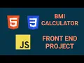 How to create a BMI Calculator - HTML CSS and JavaScript Tutorial
