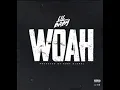Lil Baby Woah (Explicit) 【Woah(Explicit) 】
