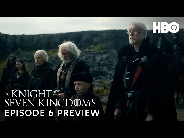 A Knight of the Seven Kingdoms | Episode 6 Preview | HBO Max