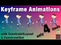 Keyframe Animations with ConstraintLayout and ConstraintSet