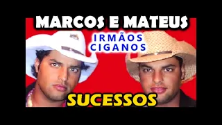 MARCOS E MATEUS irmãos Ciganos - Quem te ama sou eu