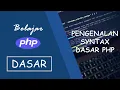 Tutorial PHP Dasar Belajar PHP Untuk Pemula Pemrograman Web SMK RPL Sytax Dasar PHP