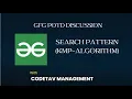 Search Pattern KMP-Algorithm GFG Problems discussion CodeTav Management