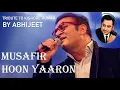 Download Lagu ABHIJEET: MUSAFIR HOON YAARON (TRIBUTE TO KISHORE KUMAR)