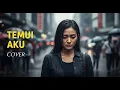 Lagu AUDY - TEMUI AKU | COVER BY 4Live