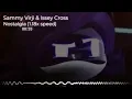Sammy Virji & Issey Cross - Nostalgia (1.18x speed)