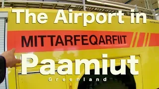 The Airport in Paamiut, Greenland  | #6 | DrakeParagon Sailing Season 5