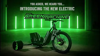 We Heard You Introducing the New Electric Green Machine