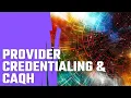 Provider Credentialing CAQH