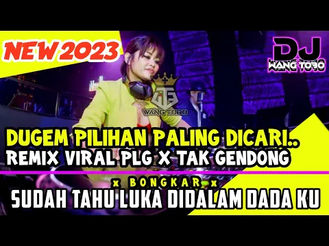 Download MP3 DUGEM PALING DICARI | REMIX VIRAL X DJ SUDAH TAHU LUKA DIDALAM DADA KU | KITA BONGKAR LAGI