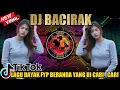 Download Lagu NEW VIRAL DJ BACIRAK LAGU DAYAK FYP BERANDA TIKTOK YANG DI CARI CARI🧕