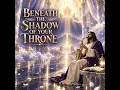 Beneath the Shadow of Your Throne