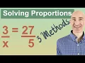 Solving Proportions 3 Methods