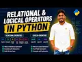 Relational Logical Operators in Python Logical Relational Operators