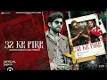 Download Lagu 32 Ke fire | Masoom Sharma | Kaash Beniwal | Vaishali Chaudhary | Ashu Twinkle | New Haryanvi Song