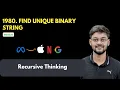 LeetCode 1980 Find Unique Binary String Recursion Generate N length binary strings