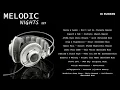 Melodic Nights 227 ♫ Télépopmusik ♫ Dezza & Lewyn ♫ Steve Levi ♫ Grum ♫ Ameli Paul ♫ Super8 & Tab ♫