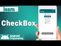 Checkbox in android - learn to create and use checkbox in android and add checkbox programmatically