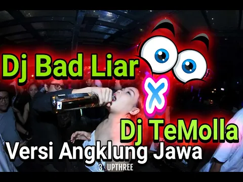 Download MP3 DJ Te Molla x Dj Bad Liar Versi Angklung Jawa Terbaru FULL BASS 2020 DJ Tiktok Viral 2020🏴😎🤩