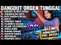 Lagu DANGDUT ORGEN TUNGGAL SOUND CEK KUNANTI DI PINTU SURGA DUKA DALAM CINTA DUSTA - FULL BASS