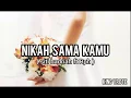 Lirik lagu NIKAH SAMA KAMU - SITI BADRIAH ft RPH