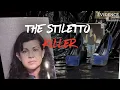 The Stiletto Killer The Evidence Room Episode 24