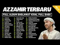 Download Lagu AZZAHIR TERBARU- FULL ALBUM SHOLAWAT 2025 - AUDIO JERNIH FULL BASS