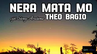 Download Nera Mata Mo_Theo Bagio (Lirik Video) MP3