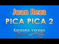 Download Lagu Juan Reza - Pica Pica 2 (Karaoke) by GMusic