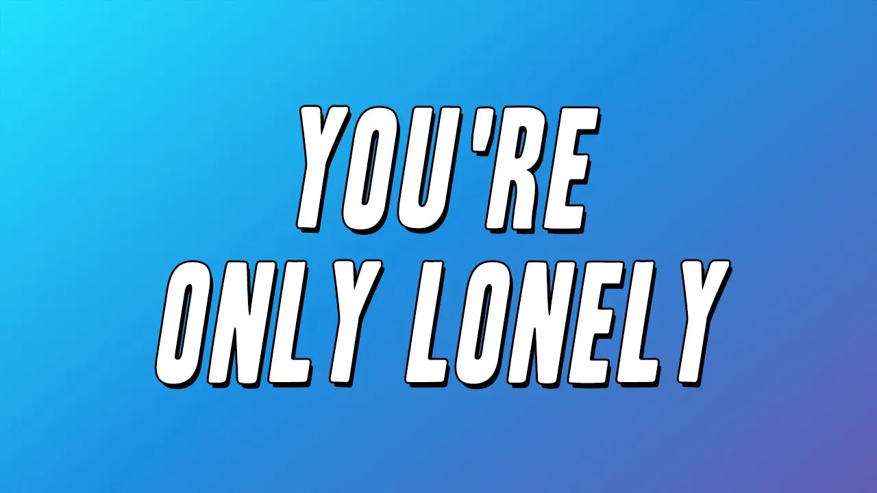 J.D. Souther - You're Only Lonely (Lyrics) J.D. Souther - You're Only Lonely (Lyrics)