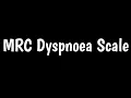MRC Dyspnoea Scale Medical Research Council Score Grades Of Dyspnoea