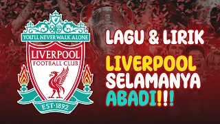 lagu liverpool selamanya abadi youll never walk alone 