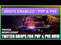 Tarkov Twitch Drops PVE PVP NOW