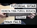 Download Lagu (Tutorial Gitar) IWAN FALS - Kereta Tiba Pukul Berapa | Lengkap Dan Mudah