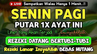 MUSTAJAB❗Dzikir Hari Senin Berkah Pembuka Pintu Rezeki Dari Segala Penjuru