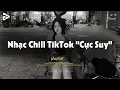 Download Lagu Nhạc Chill Dễ Ngủ 2025 📻 Nhạc Chill Nhẹ Nhàng \