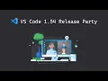 VS Code 1 54 Release Party