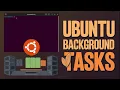 How to Run Programs in the Background from the Ubuntu Terminal