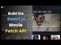 Integrating Fetch Movie API into Movie App A Step-by-Step Tutorial
