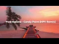 Post Malone - Candy Paint HPV Remix