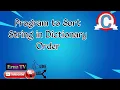 PROGRAM TO SORT STRINGS IN DICTIONARY ORDER C PROGRAM