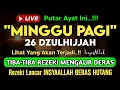 Download Lagu Putar Ayat ini Di Bulan Dzulhijjah. Segala Hajad Dikabulkan, Rezeki Mengalir Deras, Aamiin