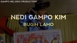 Download BUGIH LAMO - NEDI GAMPO KIM MP3