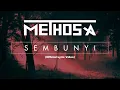 Download Lagu Methosa - Sembunyi (Official Lyrics Video)