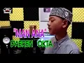 Lagu DAEREN OKTA - MAN ANA (cover)