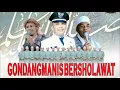Download Lagu 🔴GONDANGMANIS BERSHOLAWAT BERSAMA MAJELIS GANDRUNG NABI - SABTU 21 JUNI 2025 - Fatih Hdi Official