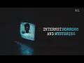 Internet Horrors and Mysteries