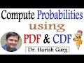 Compute Probabilities using CDF and PDF Two Easiest methods