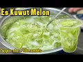 Lagu Modal Rp.3500 Pergelas Puas banget sama hasilnya‼️ Es Kuwut Melon untuk Minuman Buka Puasa