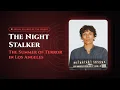 The Night Stalker The Summer of Terror in Los Angeles Serial Killer Files